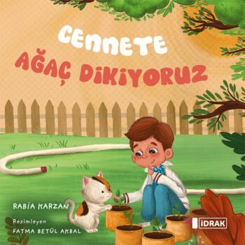 Cennete Ağaç Dikiyoruz