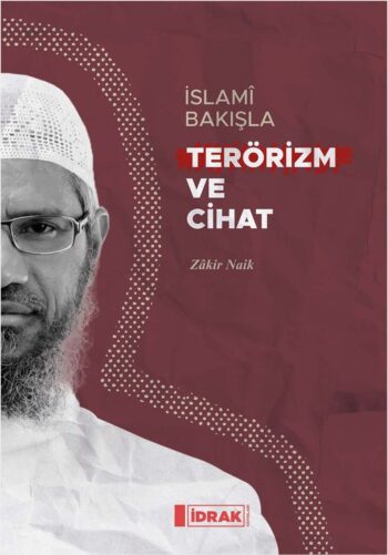 İslamî Bakışla Terörizm ve Cihat