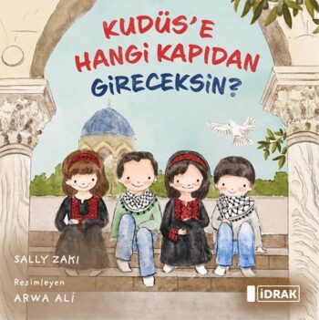 Kudüs’e Hangi Kapıdan Gireceksin?